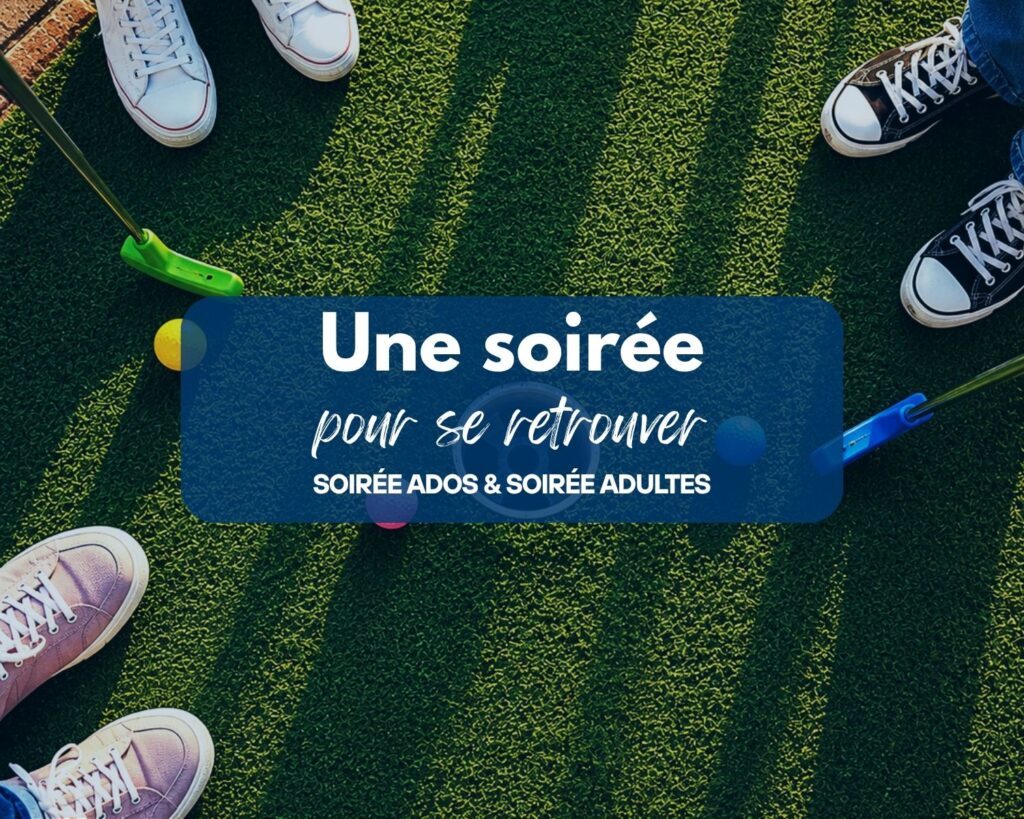 Soirée ados & adultes chez Evergreen Golf Center